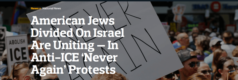 American Jews Divided On Israel Are Uniting — In Anti-ICE ‘Never Again’ Protests