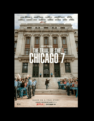 The Trial of the Chicago Seven: A Review by Martha Sonnenberg