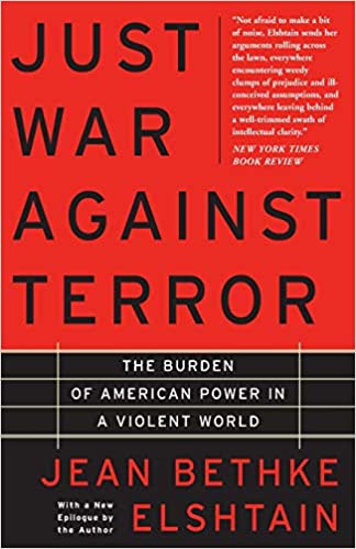 Book Review of Just War Against Terror: The Burden of American Power in a Violent World