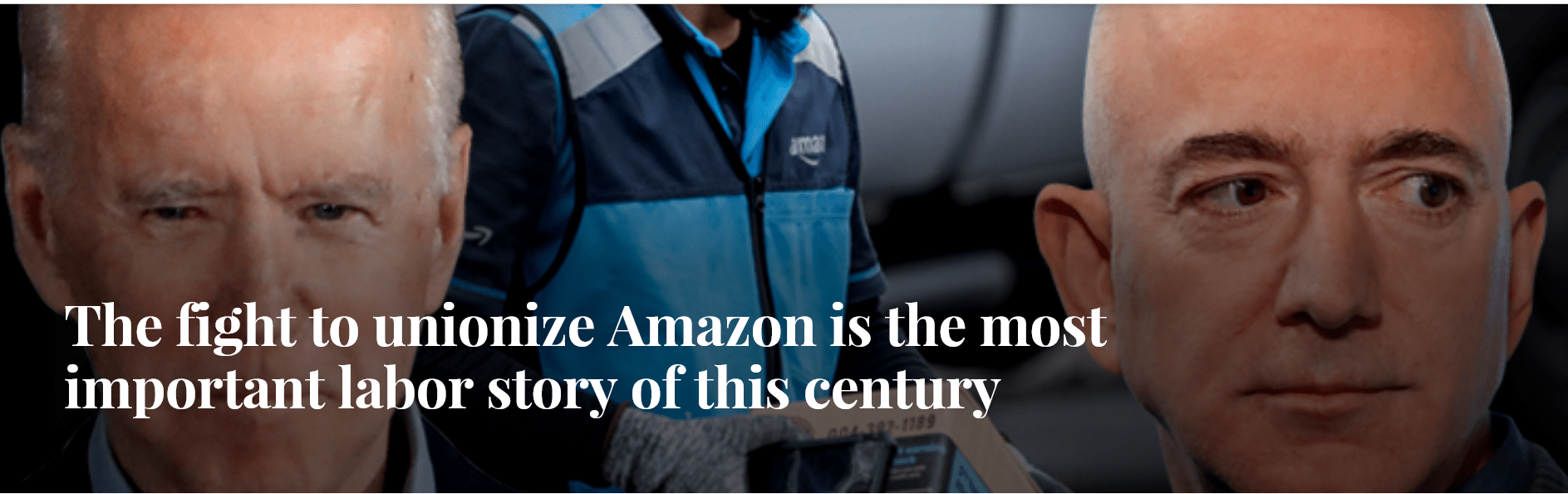The fight to unionize Amazon is the most important labor story of this century