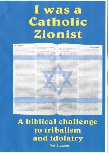 I Was a Catholic Zionist: A Biblical Challenge to Tribalism and Idolatry