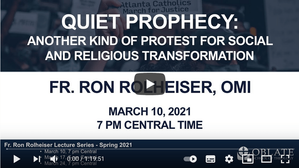 Fr. Ron Rolheiser, OMI Lectures #1, #2, #3 | Quiet Prophecy Lecture Series