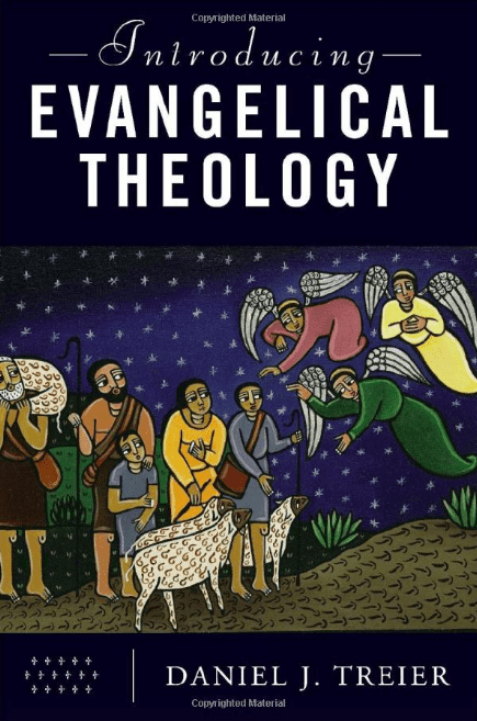 What is “Evangelical” Theology?